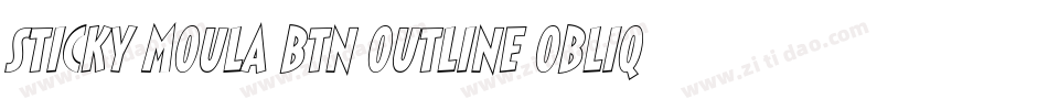 Sticky Moula BTN Outline Oblique字体转换